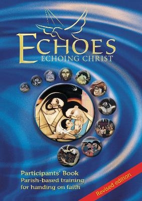 Echoes - Participant's Book -  Maryvale Institute