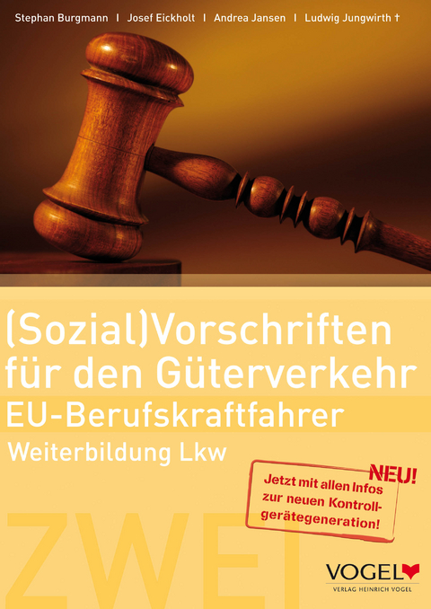 (Sozial)Vorschriften für den Güterverkehr - EU Berufskraftfahrer - Stephan Burgmann, Ludwig Jungwirth, Martin Strehl