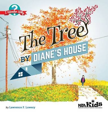 The Tree by Diane's House - Lawrence F. Lowery