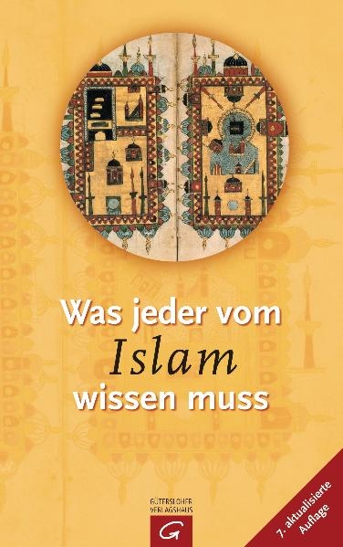 Was jeder vom Islam wissen muss