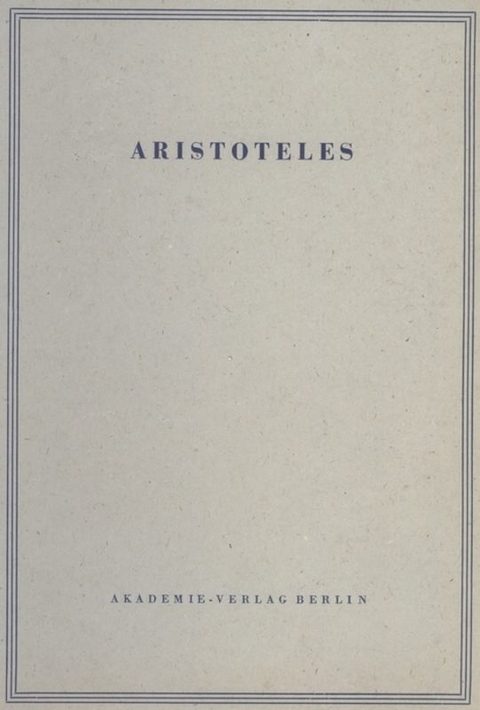 Aristoteles: Aristoteles Werke / Opuscula I