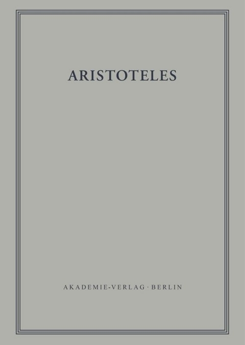 Aristoteles: Aristoteles Werke / Zoologische Schriften II