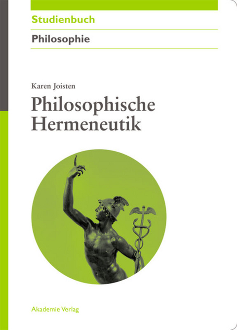 Philosophische Hermeneutik - Karen Joisten