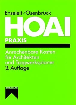 HOAI: Anrechenbare Kosten für Architekten und Tragwerksplaner - Dieter Enseleit, Wolf Osenbrück