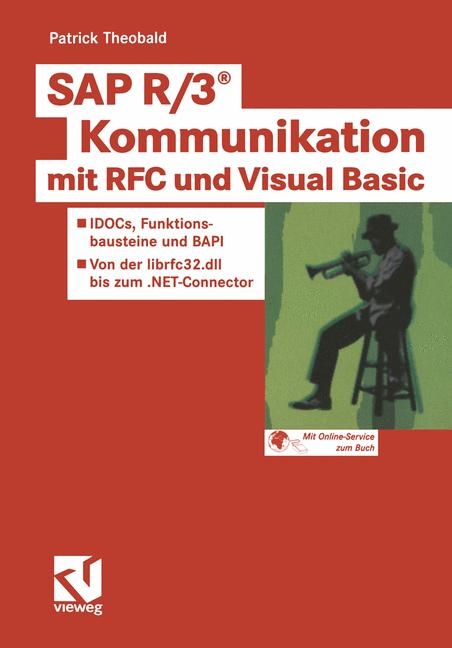 SAP R/3 Kommunikation mit RFC und Visual Basic - Patrick Theobald