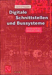 Digitale Schnittstellen und Bussysteme - Friedrich Wittgruber