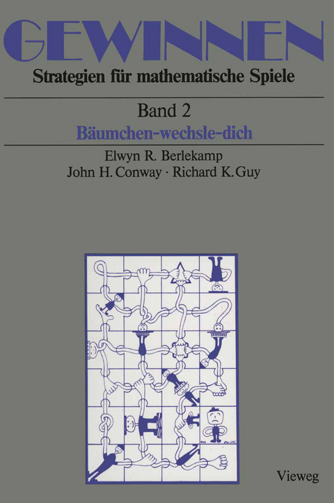 Gewinnen. Strategien für mathematische Spiele / Bäumchen-wechsle-dich - Elwyn R Berlekamp, John H Conway, Richard K Guy