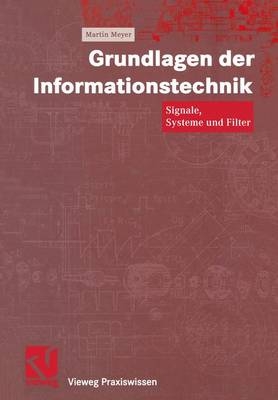 Grundlagen der Informationstechnik - Martin Meyer