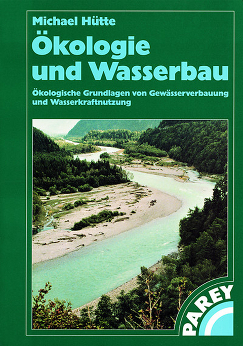 Ökologie und Wasserbau - Michael Hütte