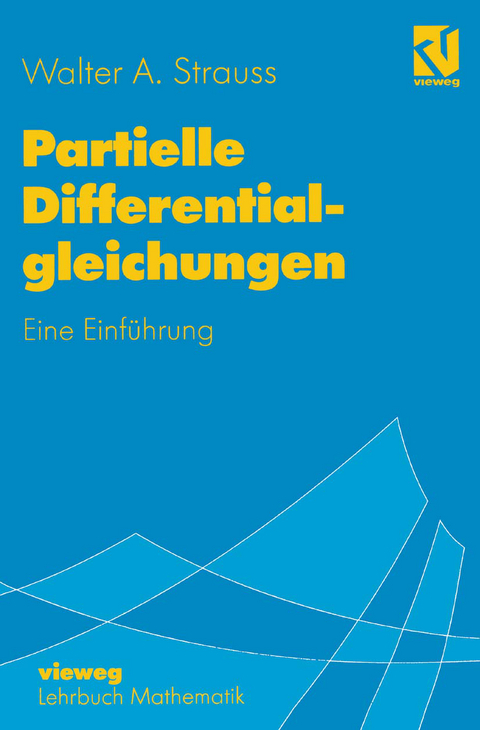 Partielle Differentialgleichungen - Walter A. Strauss