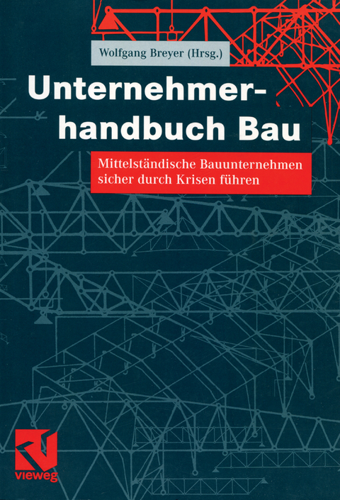 Unternehmerhandbuch Bau - 