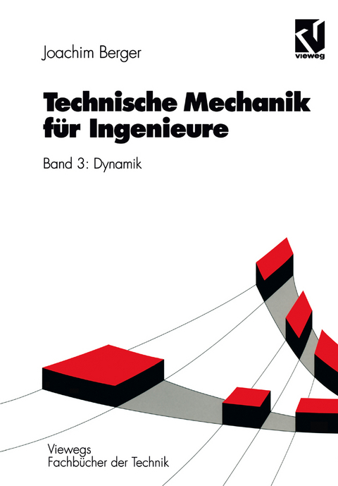 Technische Mechanik für Ingenieure - Joachim Berger