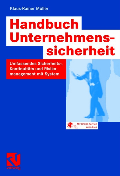 Handbuch Unternehmenssicherheit - Klaus-Rainer Müller