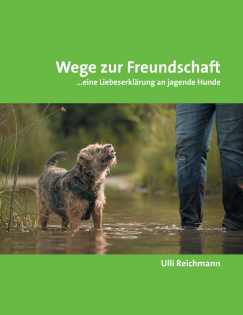 Wege zur Freundschaft - Ulli Reichmann