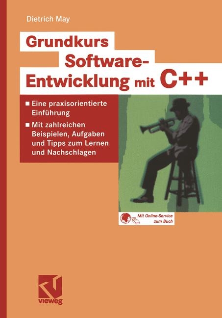 Grundkurs Software-Entwicklung mit C++ - Dietrich May