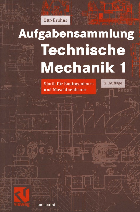 Aufgabensammlung Technische Mechanik 1 - Otto T. Bruhns