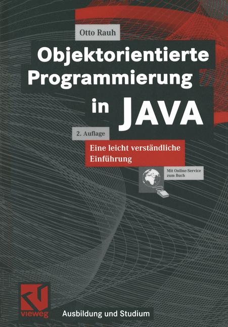 Objektorientierte Programmierung in JAVA - Otto Rauh