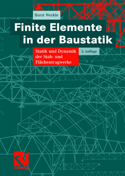 Finite Elemente in der Baustatik - Horst Werkle