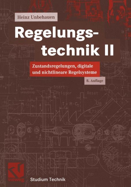 Regelungstechnik - Heinz Unbehauen