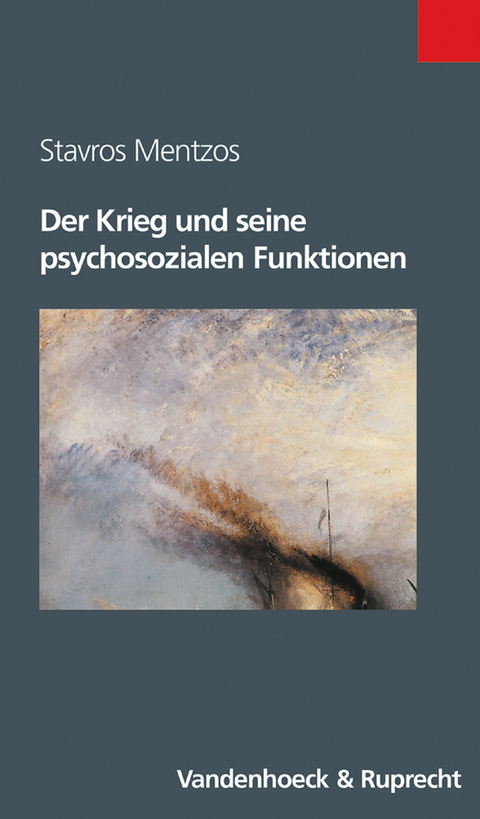 Der Krieg und seine psychosozialen Funktionen - Stavros Mentzos