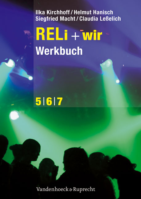 RELI + wir / Werkbuch - Helmut Hanisch, Ilka Kirchhoff, Siegfried Macht, Claudia Leßelich