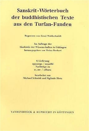 Sanskrit-Wörterbuch der buddhistischen Texte aus den Turfan-Funden. Lieferung 6