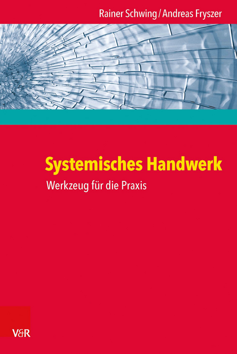 Systemisches Handwerk - Rainer Schwing, Andreas Fryszer