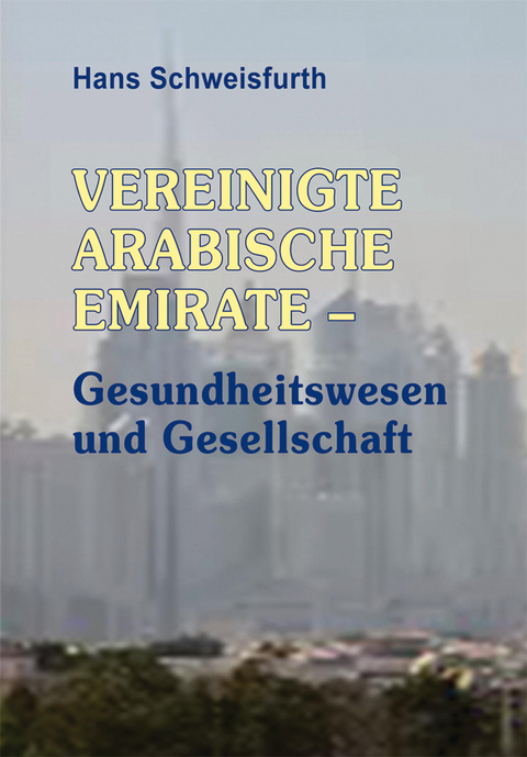 Vereinigte Arabische Emirate - Hans Schweisfurth