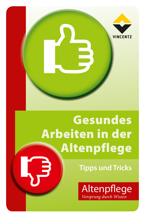 Gesundes Arbeiten in der Altenpflege - 