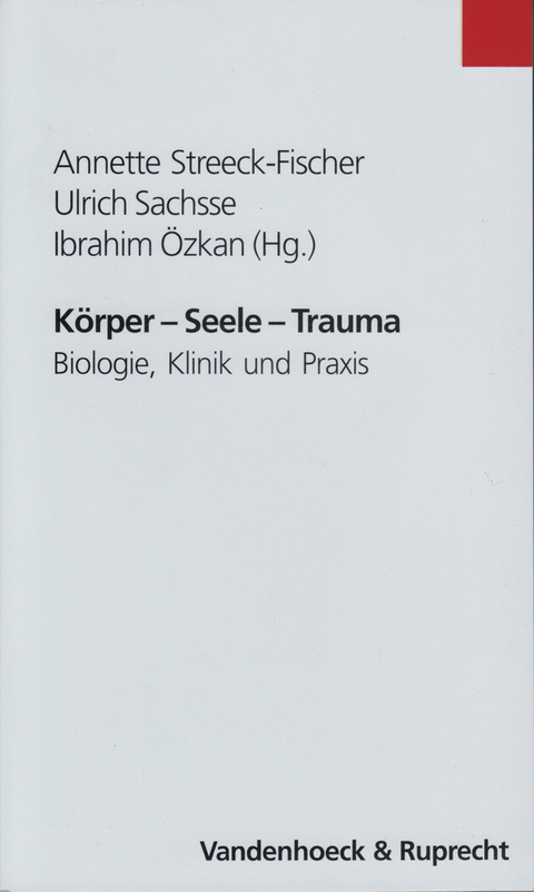 Körper, Seele, Trauma - 