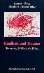 Kindheit und Trauma - 