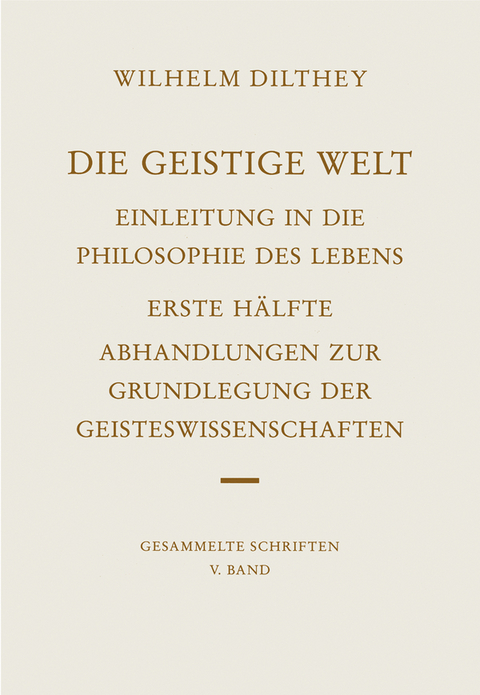 Die geistige Welt - Wilhelm Dilthey