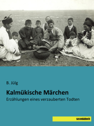 Kalmükische Märchen - 