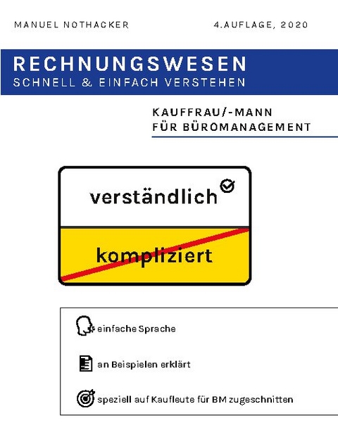 Rechnungswesen schnell & einfach verstehen - Manuel Nothacker