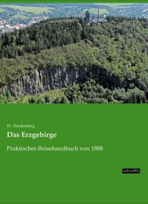 Das Erzgebirge - W. Hardenberg