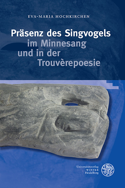 Präsenz des Singvogels im Minnesang und in der Trouvèrepoesie - Eva-Maria Hochkirchen