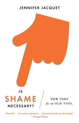 Is Shame Necessary? - Jennifer Jacquet