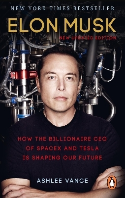 Elon Musk - Ashlee Vance