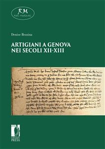 Artigiani a Genova nei secoli XI-XIII - Bezzina Denise