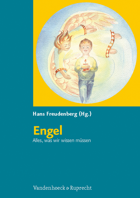 Engel. Alles, was wir wissen müssen - 