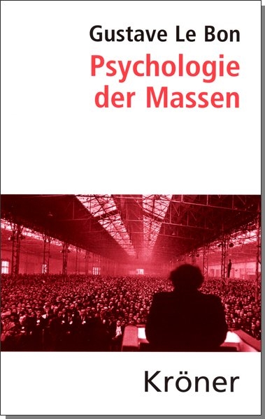 Psychologie der Massen - Gustave Le Bon