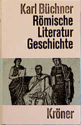 Römische Literaturgeschichte - Karl Büchner