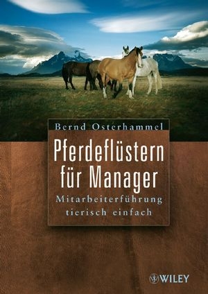 Pferdeflüstern für Manager - Bernd Osterhammel