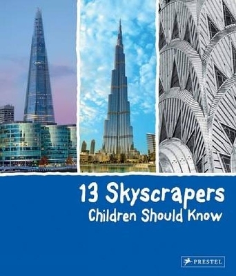 13 Skyscrapers Children Should Know - Brad Finger