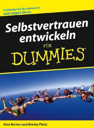 Selbstvertrauen entwickeln für Dummies - Kate Burton, Brinley N. Platts