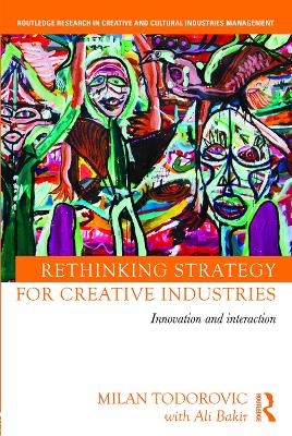 Rethinking Strategy for Creative Industries - Milan Todorovic, with Ali Bakir