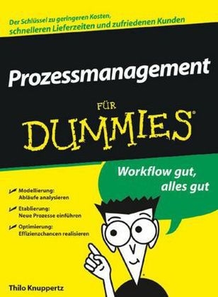 Prozessmanagement für Dummies - Thilo Knuppertz