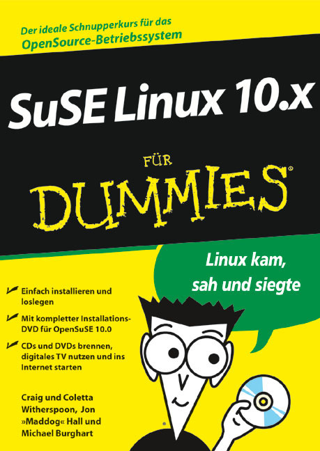 SuSE Linux 10.x für Dummies - Craig Witherspoon, Coletta Witherspoon, Jon 'Maddog' Hall, Michael Burghart