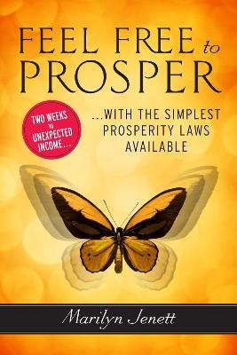 Feel Free to Prosper - Marilyn Jenett