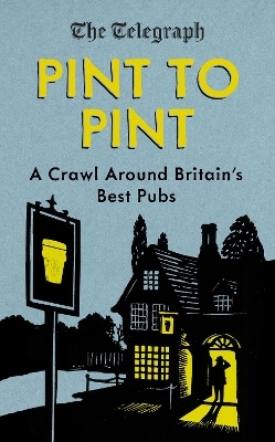 Pint to Pint - THE TELEGRAPH